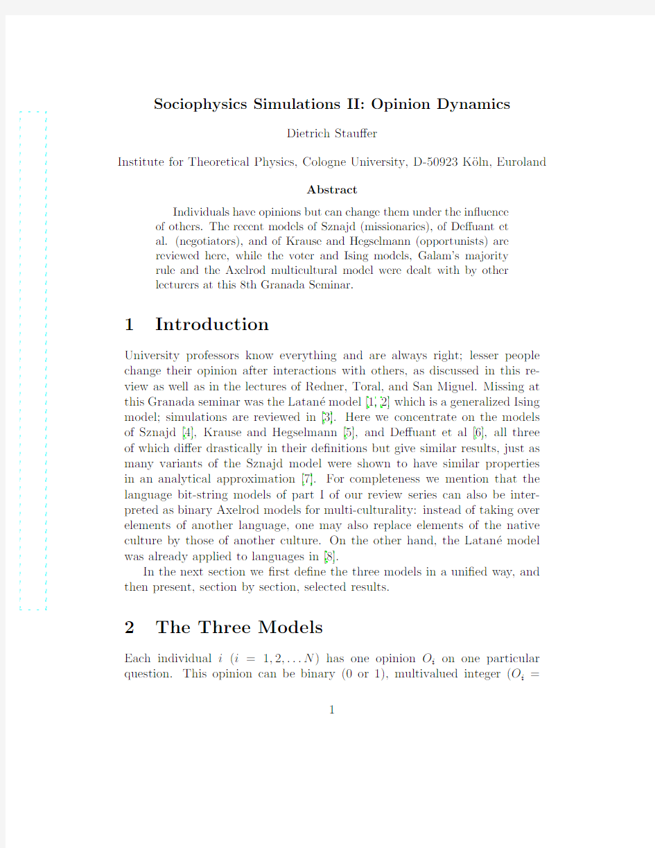 Sociophysics Simulations II Opinion Dynamics