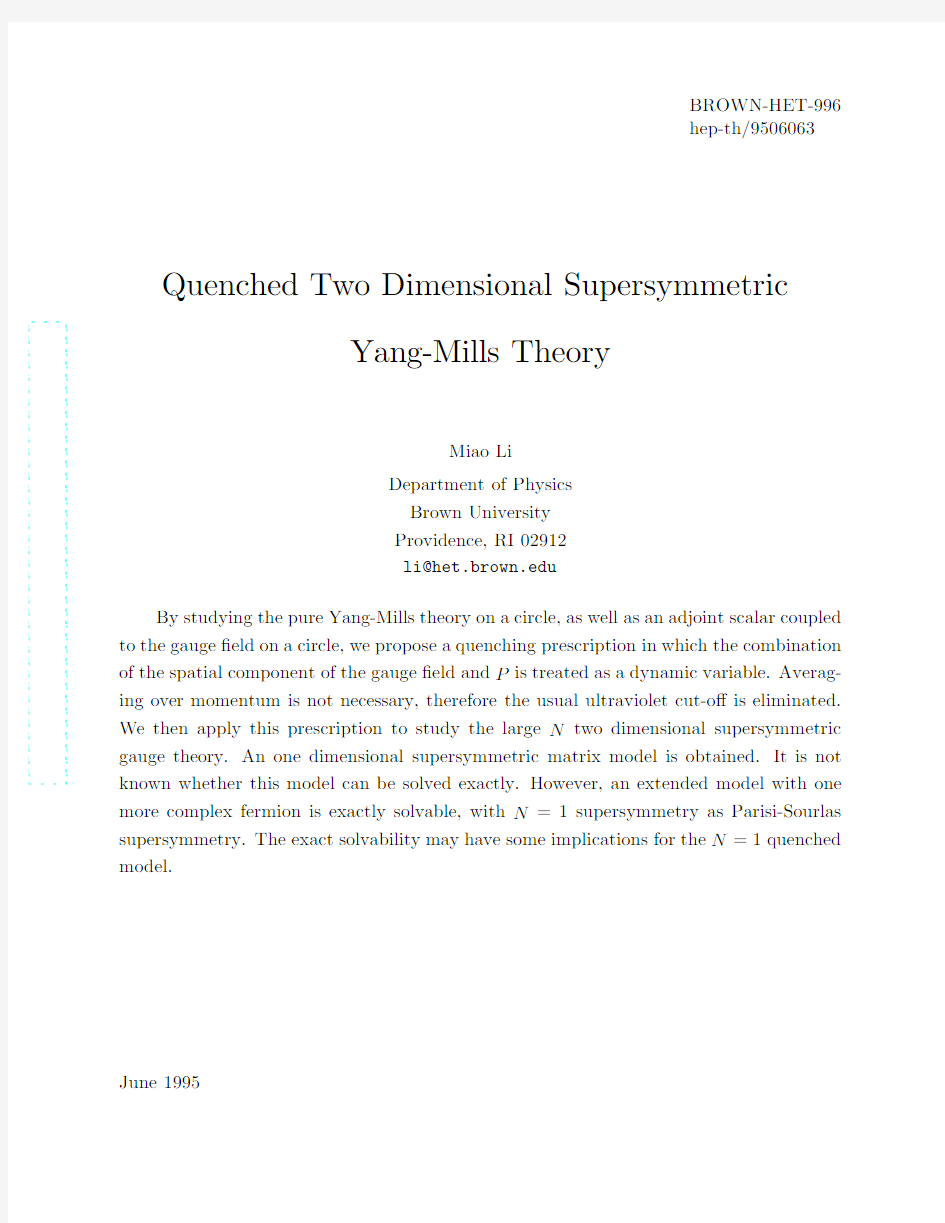 Quenched Two Dimensional Supersymmetric Yang-Mills Theory