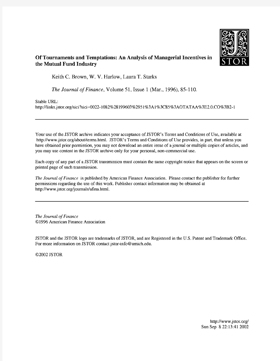 Of Tournaments and Temptations  An Analysis of Managerial Incentives in the Mutual Fund Industry