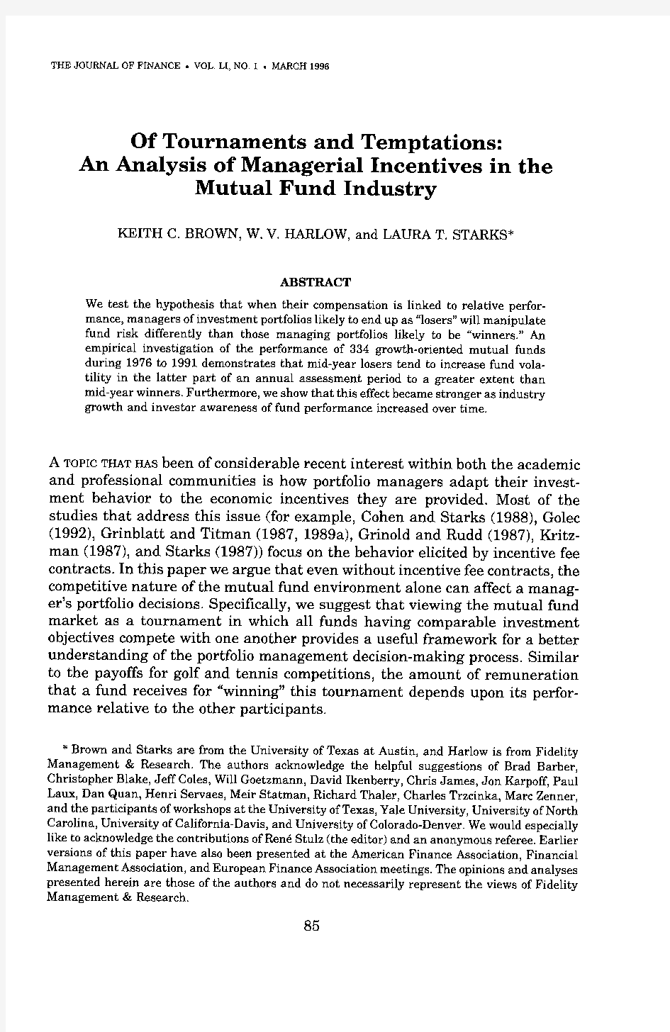 Of Tournaments and Temptations  An Analysis of Managerial Incentives in the Mutual Fund Industry